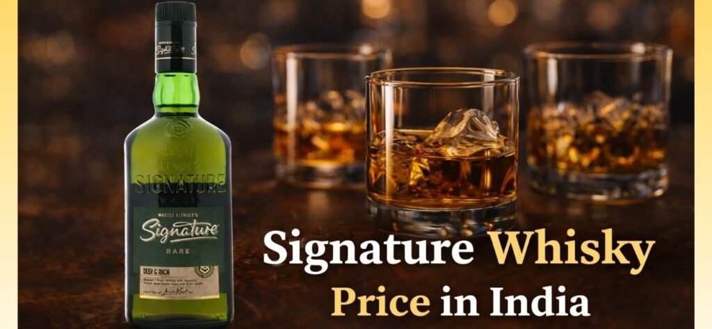 Signature Whisky Price