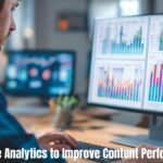 How to Use Analytics to Improve Content Performance