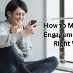 How to Measure Engagement the Right Way